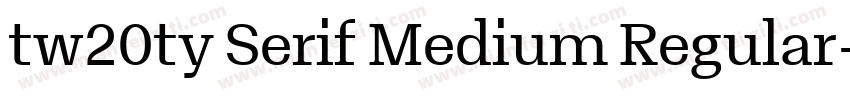 tw20ty Serif Medium Regular字体转换